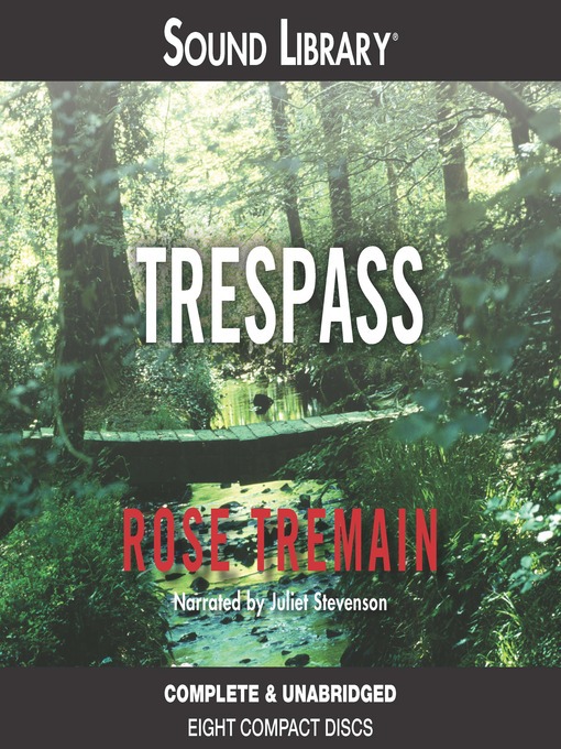 Title details for Trespass by Rose Tremain - Available